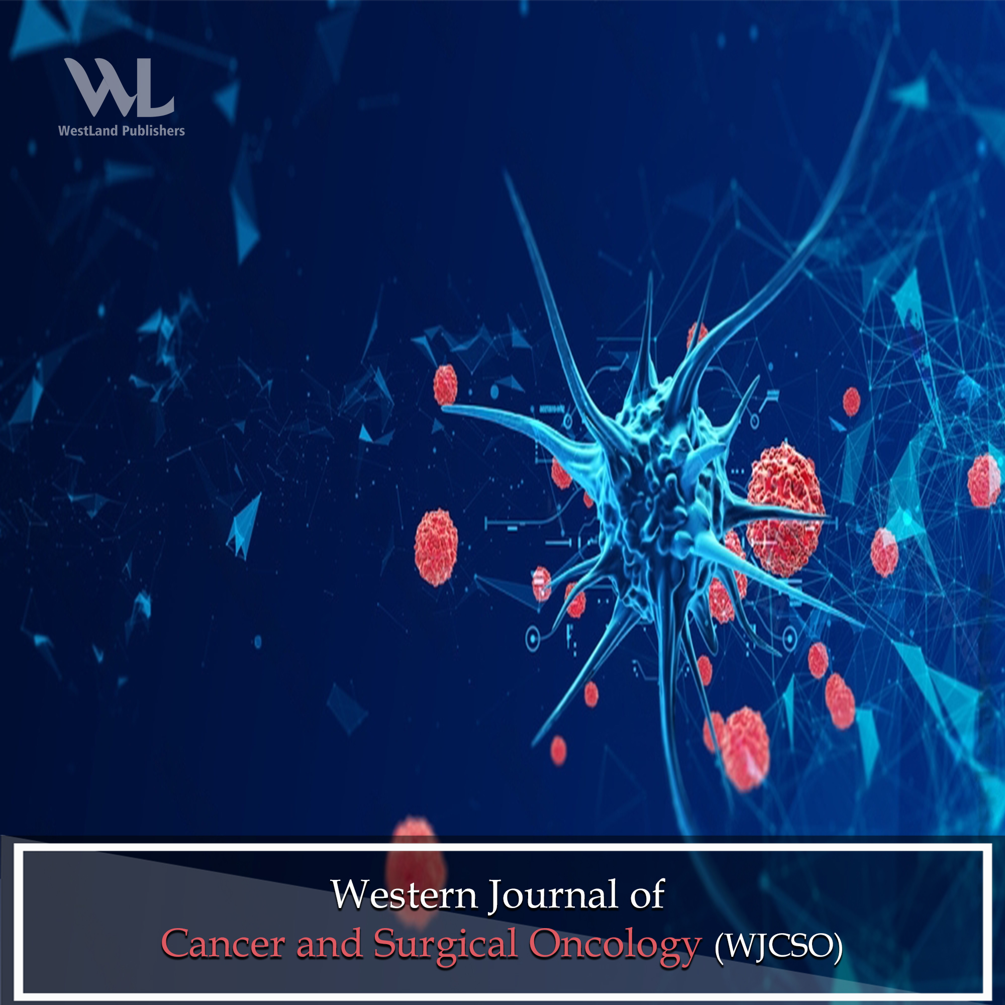 Western Journal of  Cancer and Surgical Oncology (WJCSO)