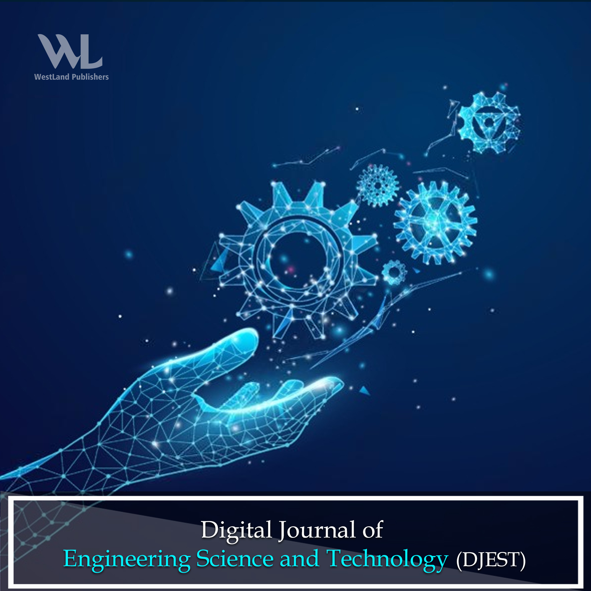 Digital Journal of Engineering Science and Technology (DJEST)